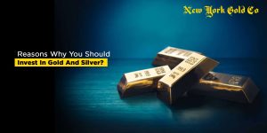 Reasons Why You Should Invest In Gold And Silver